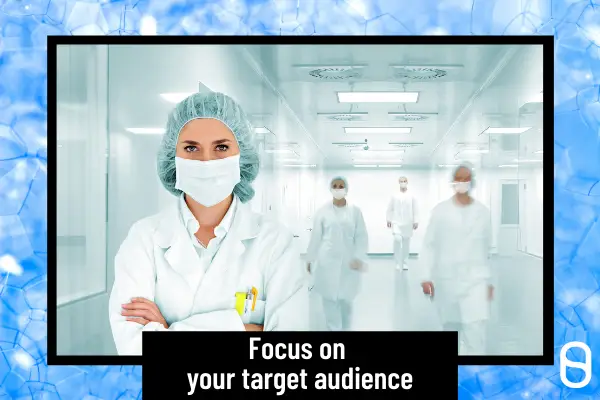 Focus on your target audience