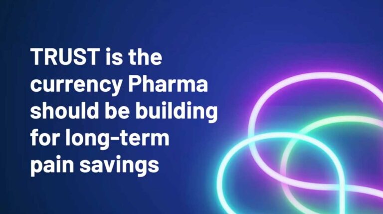 Trust is the Currency Pharma Should Be Building for Long-Term Pain Savings