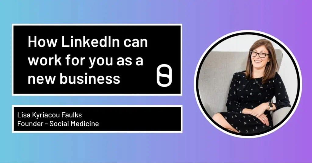 How-LinkedIn-Can-Work-For-You-As-A-New-Business