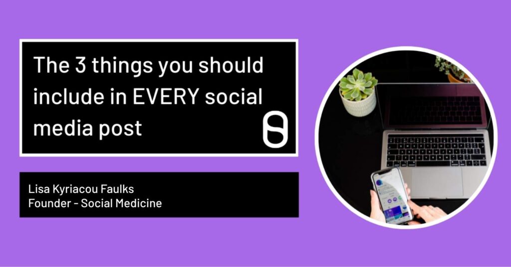 The-3-things-you-should-include-in-EVERY-social-media-post